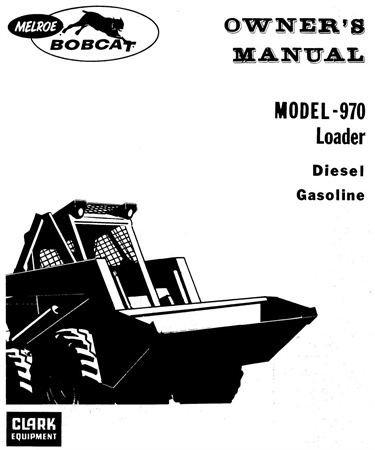 Bobcat 970 Skid Steer Loader Operator's Manual