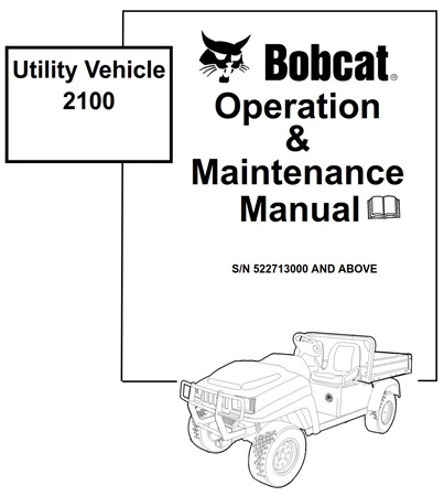 Bobcat 2100 Utility Vehicle Operation & Maintenance Manual