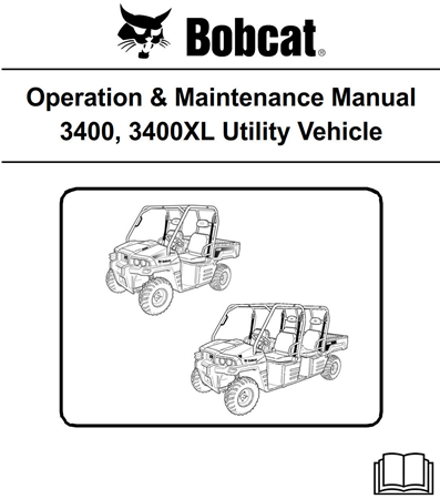 Bobcat 3400, 3400XL Utility Vehicle Operation & Maintenance Manual