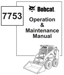 Bobcat 7753 Skid Steer Loader Operation & Maintenance Manual