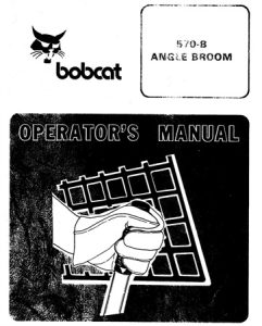 Bobcat 570B Angle Broom Operator's Manual