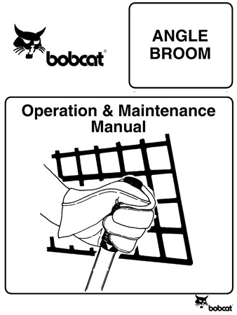 Bobcat Angle Broom Operation & Maintenance Manual