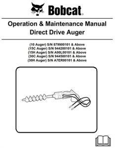 Bobcat Direct Drive Auger Operation & Maintenance Manual