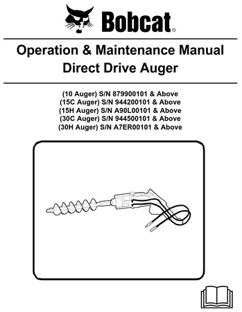 Bobcat Direct Drive Auger Operation & Maintenance Manual