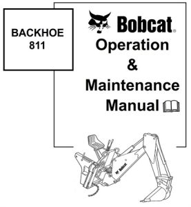 Bobcat 811 Backhoe Operation & Maintenance Manual