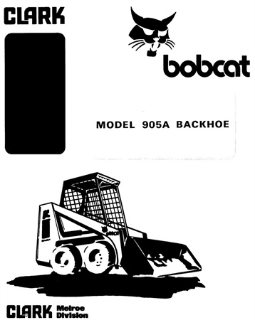 Bobcat 905A Backhoe Operation & Maintenance Manual