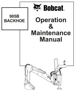 Bobcat 905B Backhoe Operation & Maintenance Manual