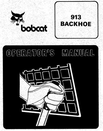 Bobcat 913 Backhoe Operator's Manual