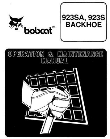 Bobcat 923SA, 923S Backhoe Operation & Maintenance Manual