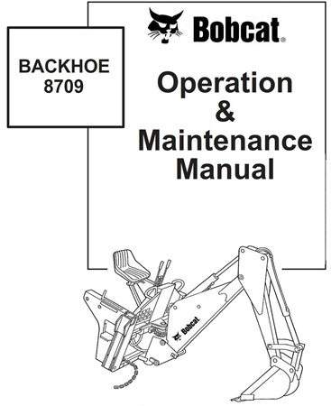 Bobcat 8709 Backhoe Operation & Maintenance Manual