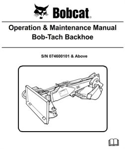 Bobcat Bob-Tach Backhoe Operation & Maintenance Manual