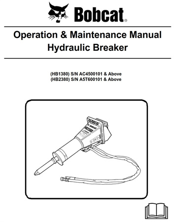 Bobcat HB1380, HB2380 Hydraulic Breaker Operation & Maintenance Manual