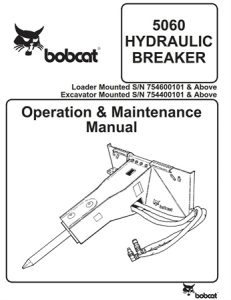 Bobcat 5060 HYDRAULIC BREAKER Operation & Maintenance Manual