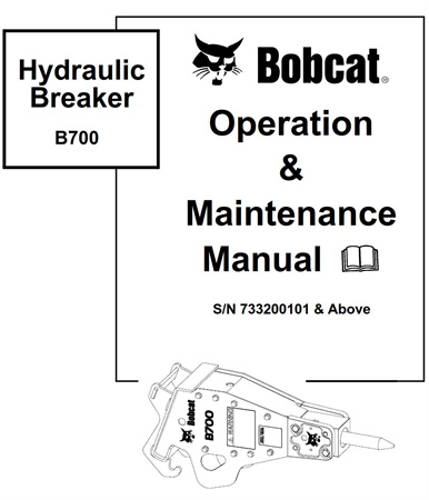 Bobcat B700 Hydraulic Breaker Operation & Maintenance Manual