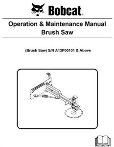 Bobcat Brush Saw Operation & Maintenance Manual