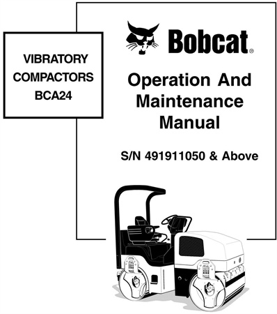 Bobcat VIBRATORY COMPACTORS BCA24 Operation & Maintenance Manual