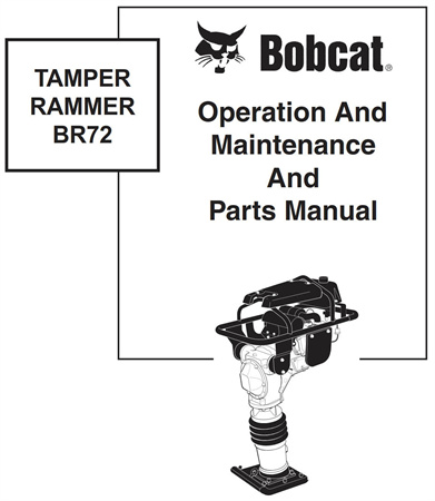 Bobcat TAMPER RAMMER BR72 Operation/Maintenance and Parts Manual