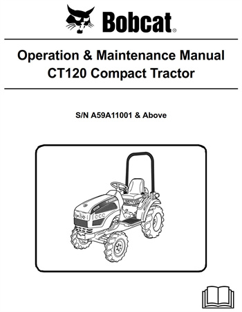 Bobcat CT120 Compact Tractor Operation & Maintenance Manual