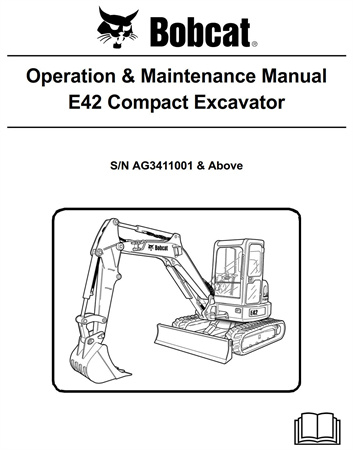 Bobcat E42 Compact Excavator Operation & Maintenance Manual