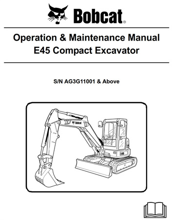 Bobcat E45 Compact Excavator Operation & Maintenance Manual