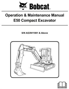 Bobcat E50 Compact Excavator Operation & Maintenance Manual