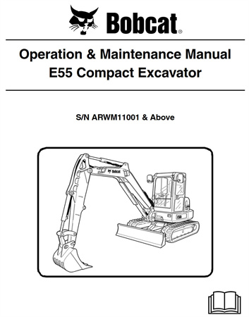 Bobcat E55 Compact Excavator Operation & Maintenance Manual