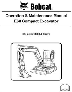 Bobcat E60 Compact Excavator Operation & Maintenance Manual