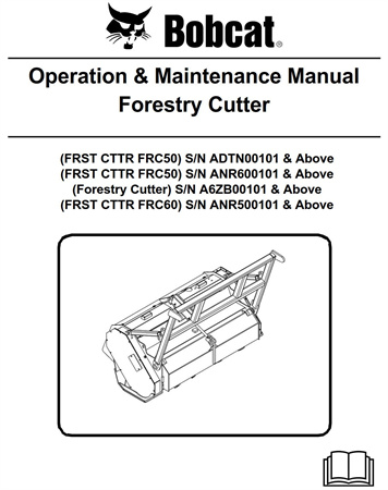 Bobcat Forestry Cutter Operation & Maintenance Manual