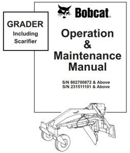 Bobcat GRADER (Including Scarifier) Operation & Maintenance Manual