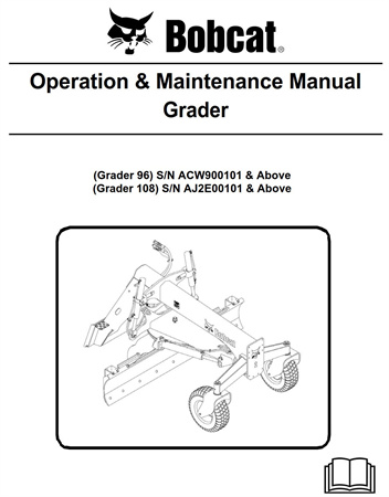 Bobcat Grader 96, Grader 108 Operation & Maintenance Manual