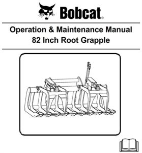 Bobcat 82 Inch Root Grapple Operation & Maintenance Manual