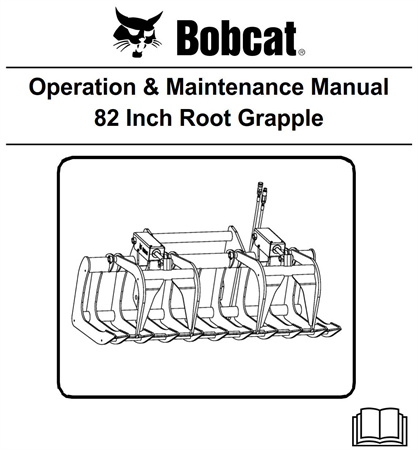 Bobcat 82 Inch Root Grapple Operation & Maintenance Manual