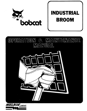 Bobcat Industrial Broom Operation & Maintenance Manual