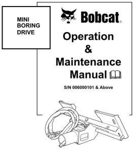 Bobcat MINI BORING DRIVE Operation & Maintenance Manual