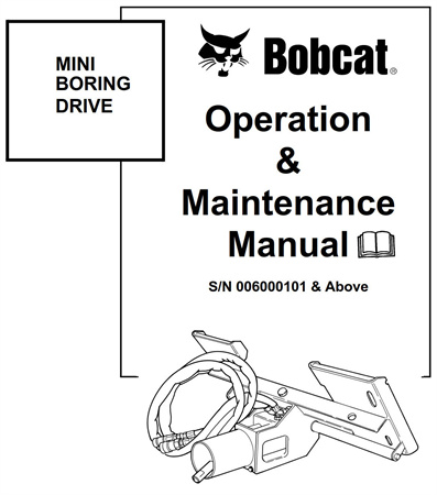 Bobcat MINI BORING DRIVE Operation & Maintenance Manual