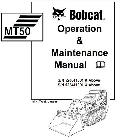 Bobcat MT50 Mini Track Loader Operation & Maintenance Manual