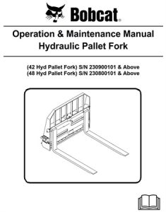 Bobcat Hydraulic Pallet Fork Operation & Maintenance Manual