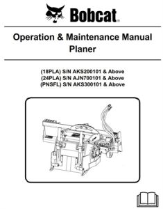 Bobcat 18PLA, 24PLA, PNSFL Planer Operation & Maintenance Manual