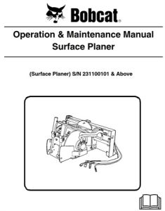 Bobcat Surface Planer Operation & Maintenance Manual