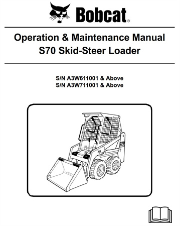 Bobcat S70 Skid-Steer Loader Operation & Maintenance Manual