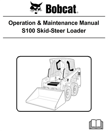 Bobcat S100 Skid-Steer Loader Operation & Maintenance Manual