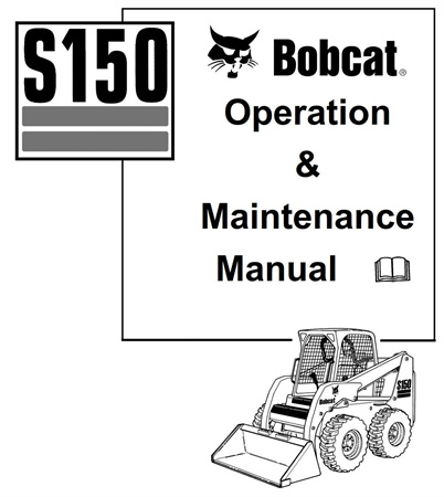 Bobcat S150 Skid-Steer Loader Operation & Maintenance Manual