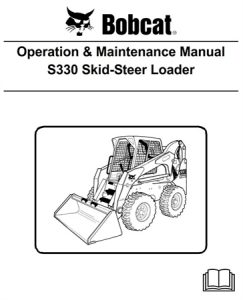 Bobcat S330 Skid-Steer Loader Operation & Maintenance Manual