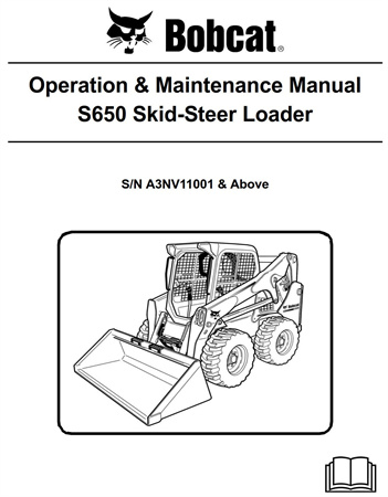 Bobcat S650 Skid-Steer Loader Operation & Maintenance Manual