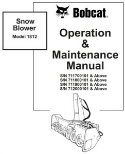 Bobcat Snow Blower Model 1812 Operation & Maintenance Manual