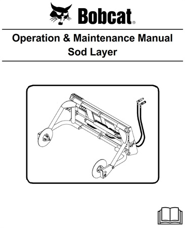 Bobcat Sod Layer Operation & Maintenance Manual