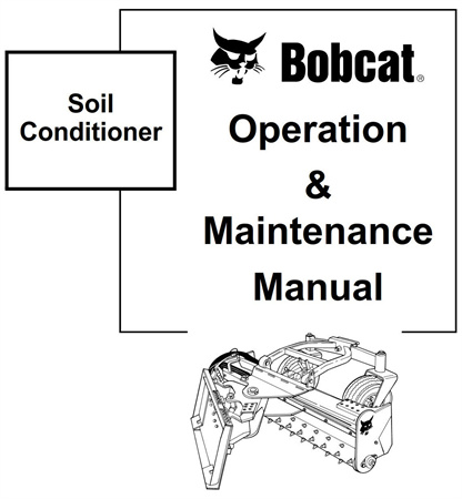 Bobcat Soil Conditioner Operation & Maintenance Manual