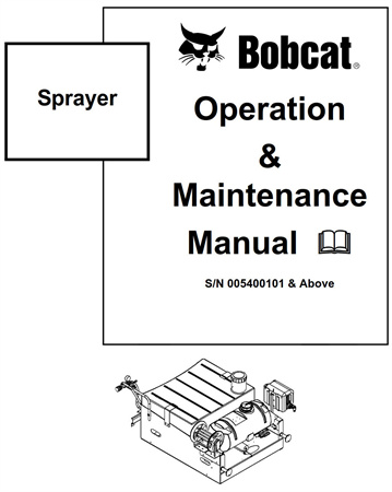 Bobcat Sprayer Operation & Maintenance Manual