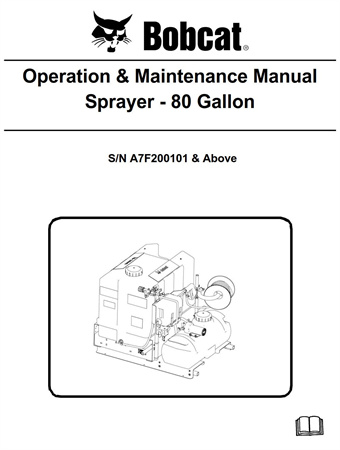 Bobcat Sprayer - 80 Gallon Operation & Maintenance Manual