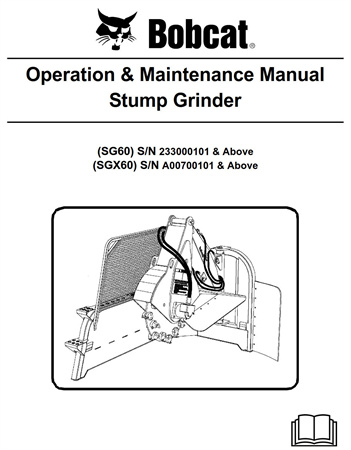 Bobcat Stump Grinder Operation & Maintenance Manual